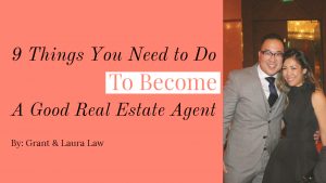 9 Things You Need To Do To Become A Good Real Estate Agent (1)