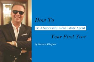 How To Be A Successful Real Estate Agent Your First Year