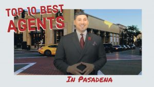 Top 10 Real Estate Agents in Pasadena