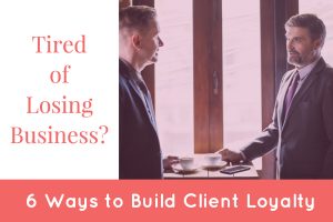 Tired of Losing Business? 6 Ways to Build Client Loyalty Best Real Estate Company in Los Angeles REH